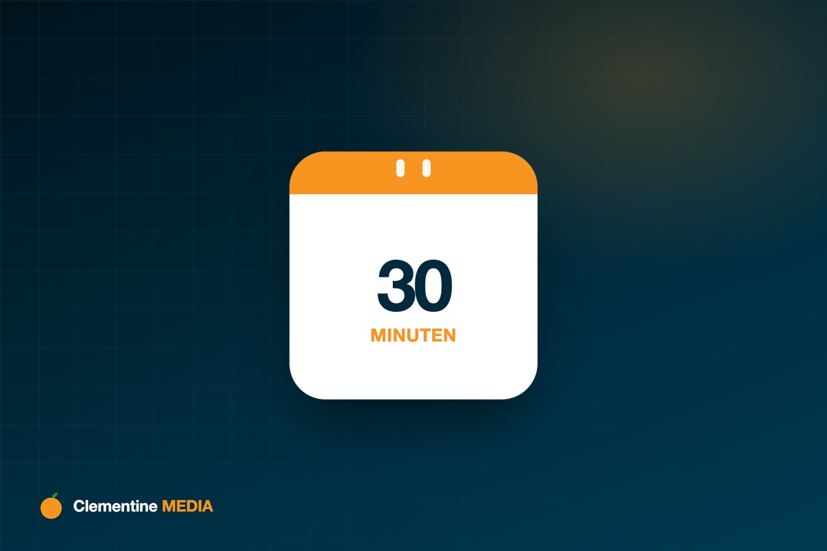 Kalenderblatt mit 30 Minuten als Sinnbild für das kostenlose Erstgespräch bei Clementine Media